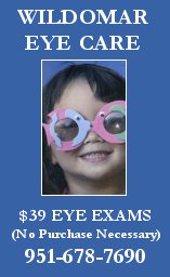 Click here to find out more about Wildomar Eye Care!